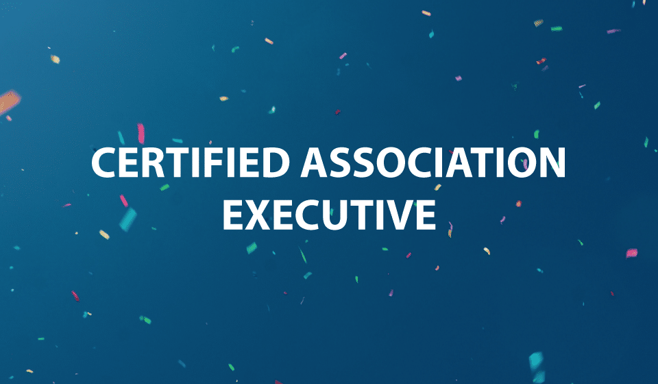 Confetti background with the words "Certified Association Executive"